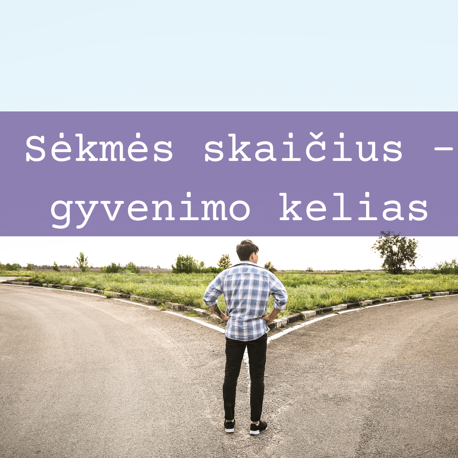 "Gyvenimo kelio ir sėkmės skaičius (kryptis)" numerologinė analizė